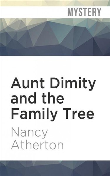 Aunt Dimity and the Family Tree (Audio CD, Unabridged)