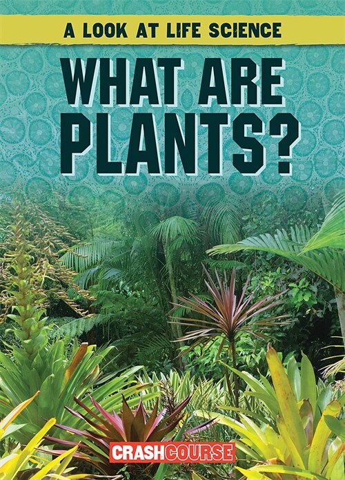 What Are Plants? (Library Binding)