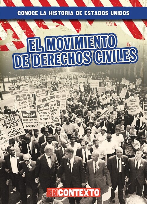 El Movimiento de Derechos Civiles (the Civil Rights Movement) (Library Binding)