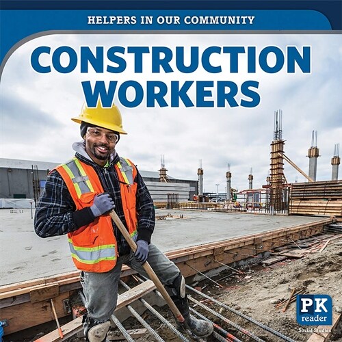 Construction Workers (Library Binding)