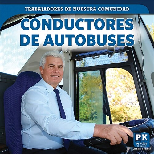 Conductores de Autobuses (Bus Drivers) (Library Binding)