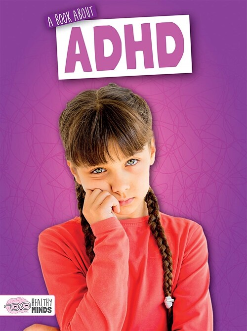 A Book about ADHD (Library Binding)