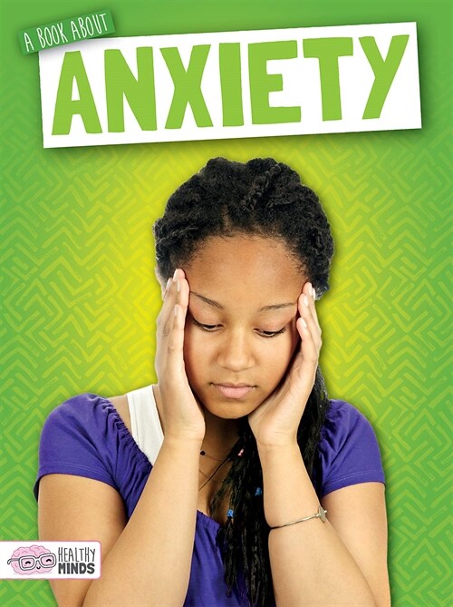 A Book about Anxiety (Library Binding)
