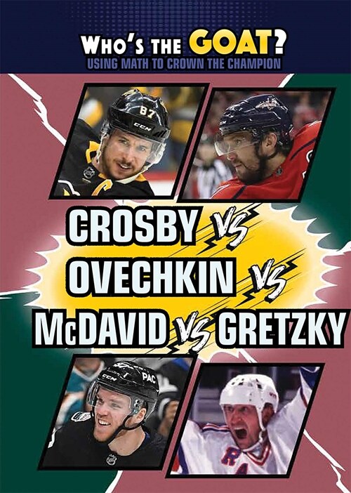 Crosby vs. Ovechkin vs. McDavid vs. Gretzky (Library Binding)