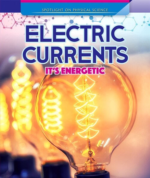 Electric Currents: Its Energetic (Library Binding)