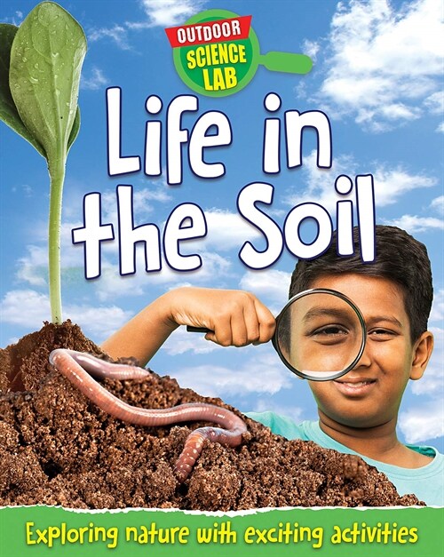 Life in the Soil (Library Binding)