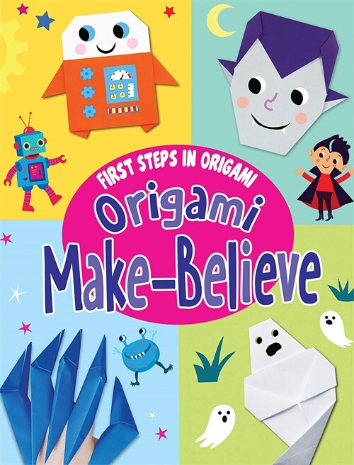 Origami Make-Believe (Library Binding)