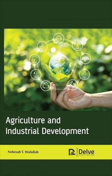 Agriculture and Industrial Development (Hardcover)