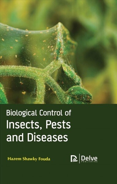 Biological Control of Insects, Pests and Diseases (Hardcover)