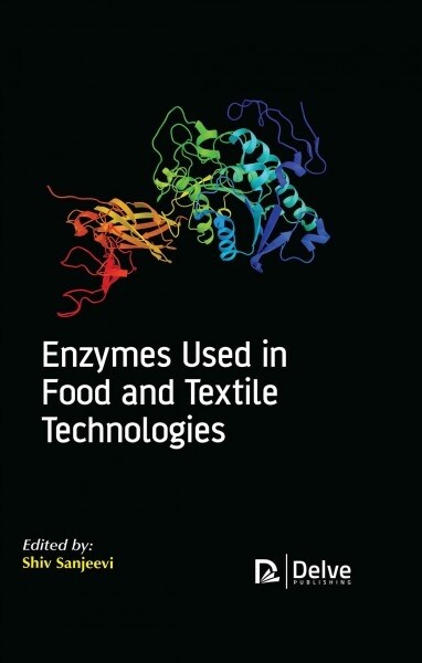 Enzymes Used in Food and Textile Technologies (Hardcover)