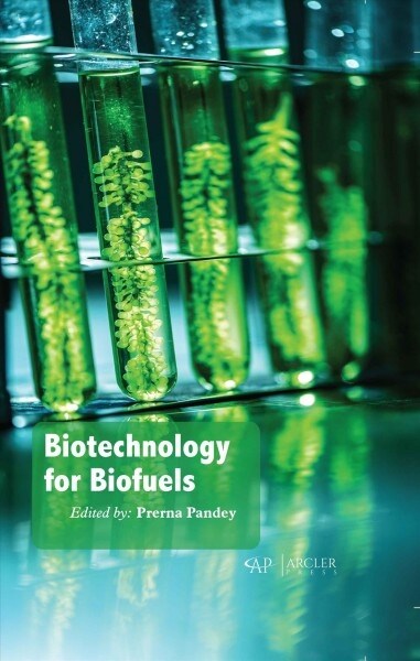 Biotechnology for Biofuels (Hardcover)