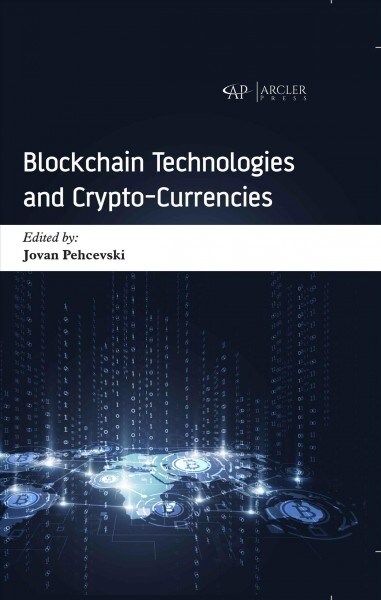 Blockchain Technologies and Crypto-currencies (Hardcover)
