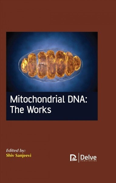 Mitochondrial Dna: The Works (Hardcover)