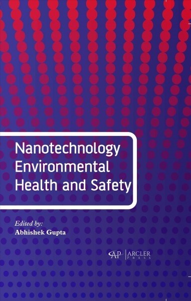 Nanotechnology Environmental Health and Safety (Hardcover)