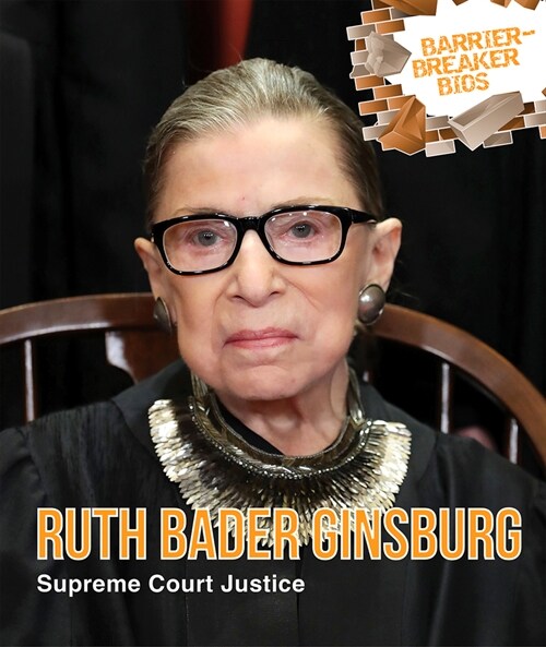 Ruth Bader Ginsburg: Supreme Court Justice (Paperback)