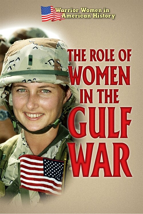 The Role of Women in the Gulf War (Paperback)