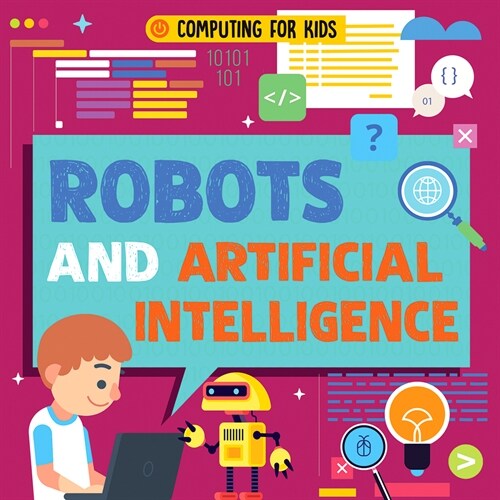 Robots and Artificial Intelligence (Library Binding)