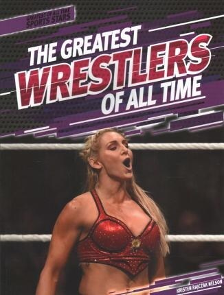 The Greatest Wrestlers of All Time (Paperback)