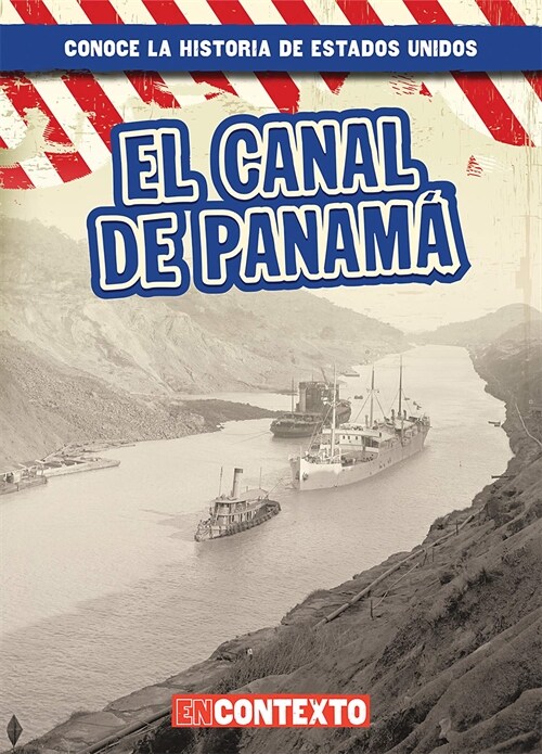 El Canal de Panama (the Panama Canal) (Paperback)