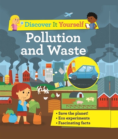 Discover It Yourself: Pollution and Waste (Paperback)