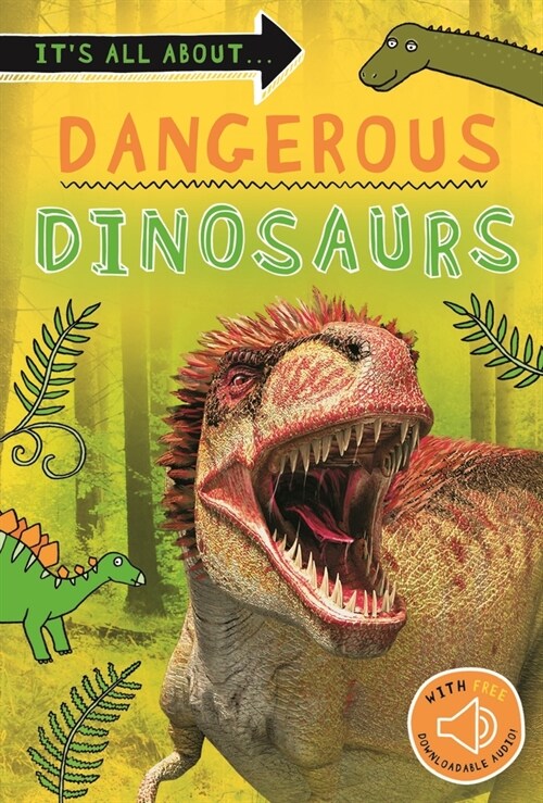 Its All About... Dangerous Dinosaurs: Everything You Want to Know about These Prehistoric Giants in One Amazing Book (Paperback)