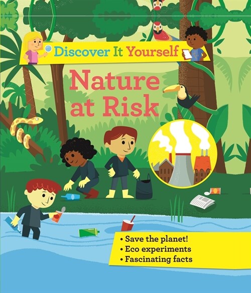 Discover It Yourself: Nature at Risk (Hardcover)