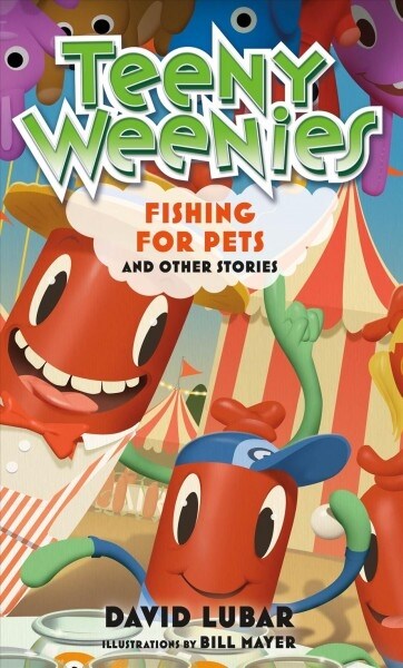 Teeny Weenies: Fishing for Pets: And Other Stories (Hardcover)