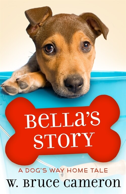 Bellas Story: A Puppy Tale (Hardcover)