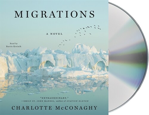 Migrations (Audio CD, Unabridged)