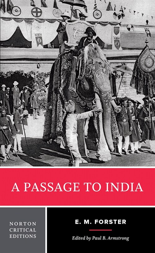 A Passage to India: A Norton Critical Edition (Paperback)