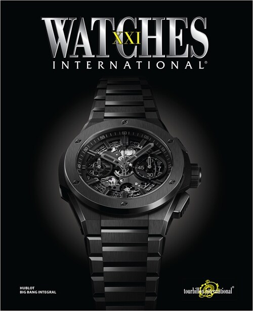 Watches International Volume XXI (Paperback)