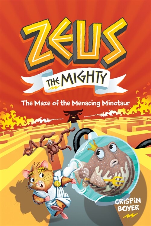 Zeus the Mighty #2: The Maze of the Menacing Minotaur (Library Binding)