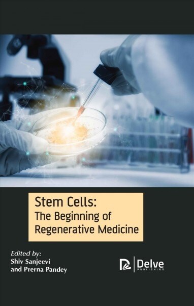 Stem Cells: The Beginning of Regenerative Medicine (Hardcover)