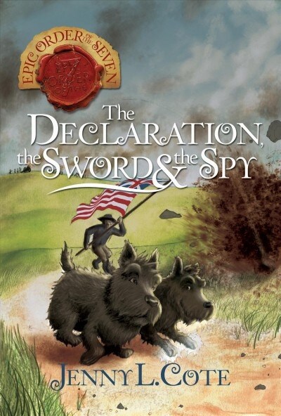 The Declaration, the Sword and the Spy: Volume 8 (Paperback)