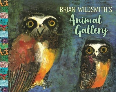 Brian Wildsmiths Animal Gallery (Hardcover)