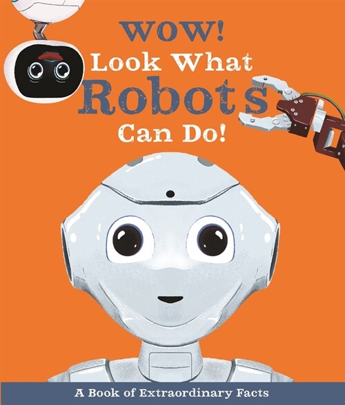 Wow! Look What Robots Can Do! (Paperback)