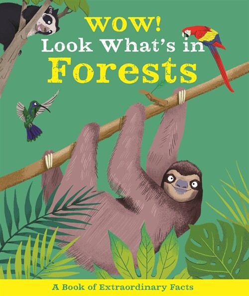 Wow! Look Whats in Forests (Hardcover)