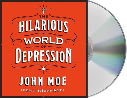 The Hilarious World of Depression (Audio CD, Unabridged)