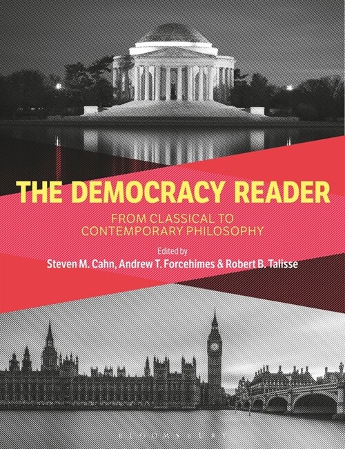 The Democracy Reader: From Classical to Contemporary Philosophy (Hardcover)