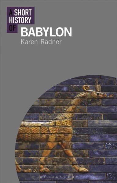 A Short History of Babylon (Paperback)