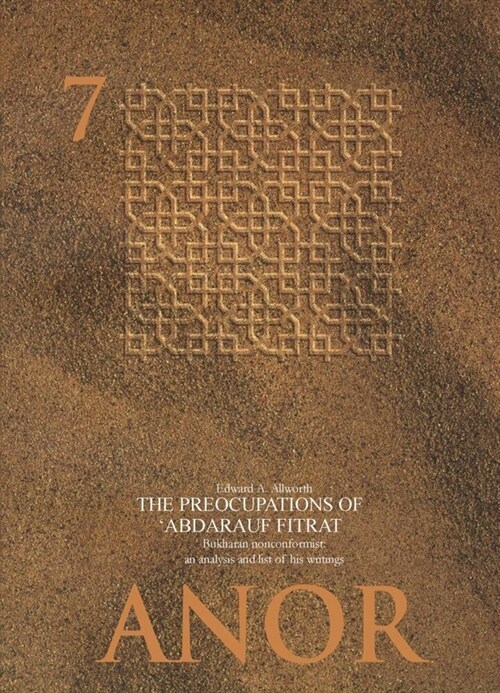 The Preoccupations of Abdalrauf Fitrat, Bukharan Nonconformist: An Analysis and List of His Writings (Paperback)