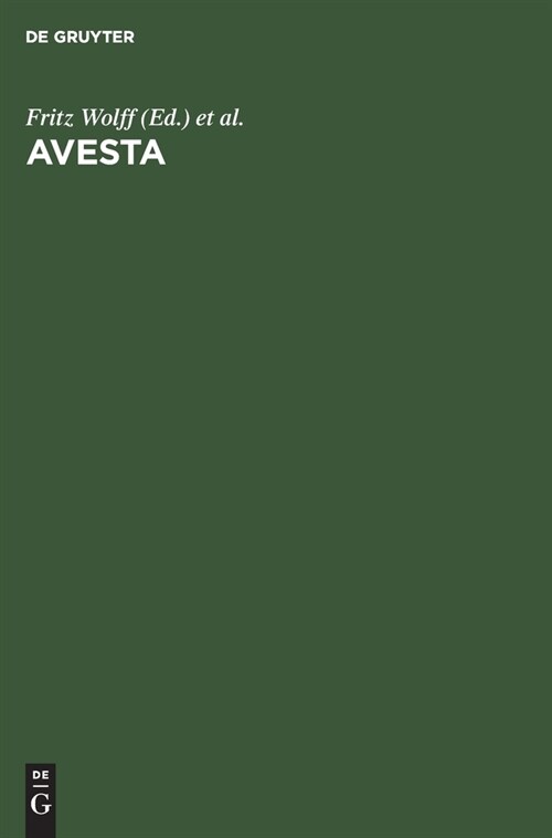 Avesta: Die Heiligen B?her Der Parsen (Hardcover, Reprint 2019)
