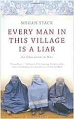 [중고] Every Man in This Village is a Liar : An Education in War (Paperback)