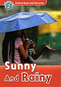 [중고] Oxford Read and Discover: Level 2: Sunny and Rainy (Paperback)