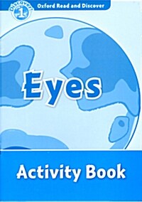 Oxford Read and Discover: Level 1: Eyes Activity Book (Paperback)