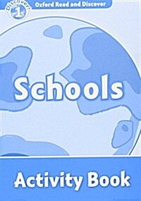 Oxford Read and Discover: Level 1: Schools Activity Book (Paperback)