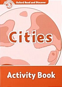 Oxford Read and Discover: Level 2: Cities Activity Book (Paperback)