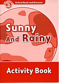 [중고] Oxford Read and Discover: Level 2: Sunny and Rainy Activity Book (Paperback)