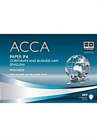 ACCA - F4 Corporate and Business Law (English) : Passcards (Spiral Bound)