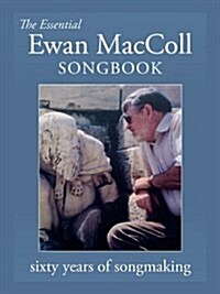 The Essential Ewan MacColl Songbook (Paperback)
